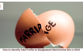 How to Identify Fake Profile on Bangladeshi Matrimonial Site in 2024